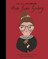 Ruth Bader Ginsburg: Volume 66 - Little People, BIG DREAMS (Hardback)