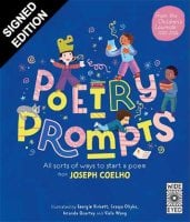 Poetry Prompts: All sorts of ways to start a poem from Joseph Coelho - Signed Edition (Paperback)