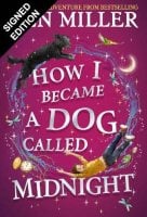 How I Became a Dog Called Midnight: Signed Edition (Hardback)
