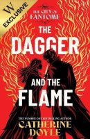 The Dagger and the Flame: Exclusive Flame Edition - The City of Fantome (Hardback)