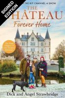 The Chateau: Forever Home: Signed Edition (Hardback)