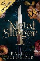Metal Slinger: Exclusive Edition - Fire and Metal (Hardback)