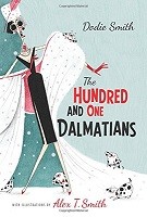 The Hundred and One Dalmatians: with illustrations by Alex T Smith (Hardback)