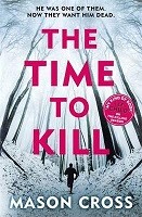The Time to Kill: Carter Blake Book 3 - Carter Blake Series (Paperback)