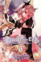 Seraph of the End, Vol. 6: Vampire Reign - Seraph of the End 6 (Paperback)