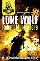CHERUB: Lone Wolf: Book 16 - CHERUB (Paperback)