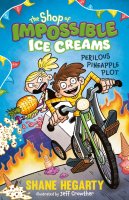 The Shop of Impossible Ice Creams: Perilous Pineapple Plot: Book 3 - The Shop of Impossible Ice Creams (Paperback)