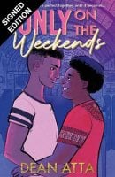 Only on the Weekends: Signed Edition (Paperback)