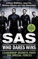 SAS: Who Dares Wins: Leadership Secrets from the Special Forces (Hardback)
