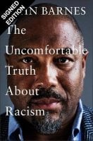 The Uncomfortable Truth About Racism: Signed Edition (Hardback)