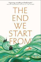 The End We Start From (Paperback)