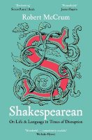 Shakespearean: On Life & Language in Times of Disruption (Paperback)