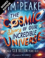 The Cosmic Diary of our Incredible Universe: Signed Bookplate Edition (Hardback)