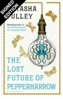 The Lost Future of Pepperharrow: Signed Edition (Hardback)
