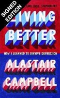 Living Better: How I Learned to Survive Depression - Signed Edition (Hardback)