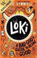 Loki: A Bad God's Guide to Being Good: Exclusive Edition (Paperback)