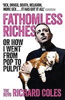 Fathomless Riches: Or How I Went From Pop to Pulpit (Paperback)