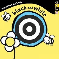 Black and White: Amazing Baby - Amazing Baby (Board book)