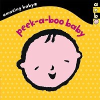 Peek-A-Boo Baby: Amazing Baby - Emma Dodd Series (Board book)