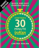 Chetna's 30-minute Indian: Signed Edition (Hardback)