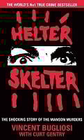 Helter Skelter: The True Story of the Manson Murders (Paperback)
