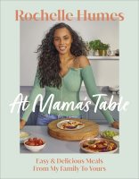At Mama's Table: Easy & Delicious Meals From My Family To Yours (Hardback)