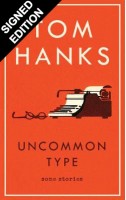 Uncommon Type: Some Stories - Signed Edition (Hardback)