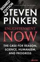 Enlightenment Now: The Case for Reason, Science, Humanism, and Progress - Signed Edition (Hardback)