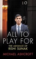 All to Play For: The Advance of Rishi Sunak (Paperback)