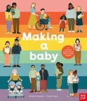 Making A Baby: An Inclusive Guide to How Every Family Begins (Hardback)