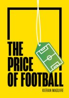 The Price of Football SECOND EDITION