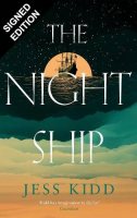 The Night Ship: Signed Exclusive Edition (Hardback)