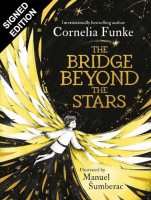 The Bridge Beyond the Stars: Signed Bookplate Edition (Hardback)