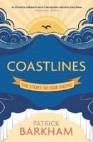 Coastlines: The Story of Our Shore (Paperback)