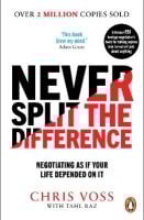 Never Split the Difference: Negotiating as if Your Life Depended on It (Paperback)