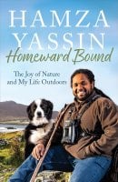 Homeward Bound: The joy of nature and my life outdoors (Hardback)