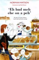 'Eh hud meh eh on a peh': The best of the best of those mouthwatering Dundee sayings (Paperback)