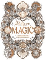 Believe in Magic: An Enchanting Colouring Book (Paperback)