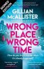 Wrong Place Wrong Time: Signed Edition (Hardback)