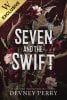 Seven and the Swift: Exclusive Edition - Shield of Sparrows (Hardback)