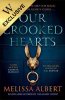 Our Crooked Hearts: Waterstones Exclusive Edition (Paperback)