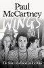 Wings: The Story of a Band on the Run (Hardback)