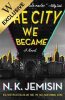 The City We Became: Exclusive Edition - The Great Cities Trilogy (Paperback)