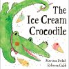 The Ice Cream Crocodile (Hardback)