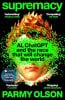 Supremacy: AI, ChatGPT and the race that will change the world (Paperback)