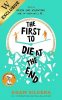 The First to Die at the End: Exclusive Edition (Hardback)