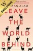 Leave the World Behind: Exclusive Edition (Hardback)