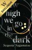 How High We Go in the Dark: Exclusive Edition (Hardback)