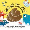 Who Did This Poo?: A Matching & Memory Game - Magma for Laurence King