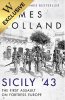 Sicily '43: The First Assault on Fortress Europe - Exclusive Edition (Hardback)